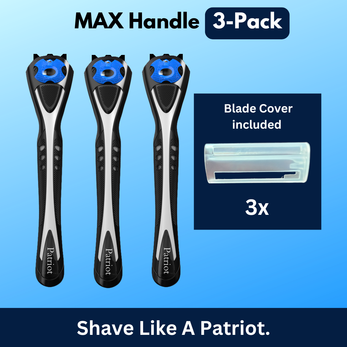 Three Patriot Shave MAX razor handles with a blade cover on a blue background