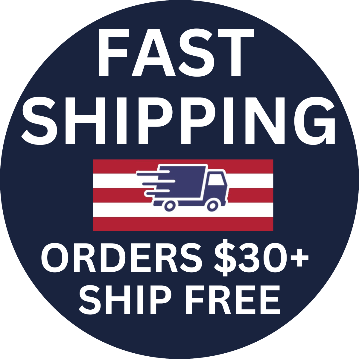 Fast Shipping Free On Orders $30 Plus