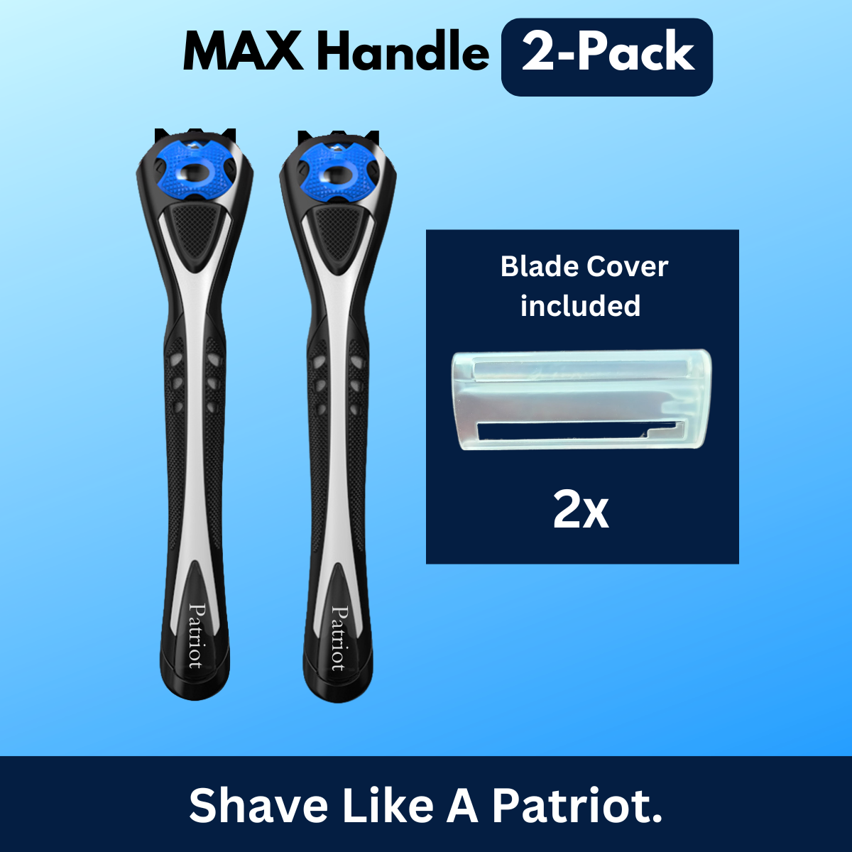 Patriot Shave Two MAX razor handles with a blade cover on a blue background